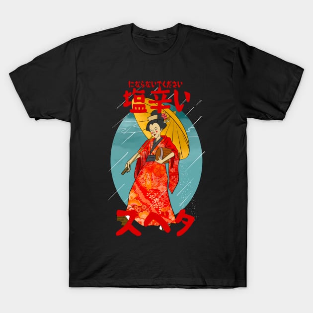 dont be a salty geisha T-Shirt by Nisu Studio